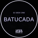 DJ Desk One - Batucada