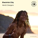 Electrick City - The World Changers Medesen Remix Extended