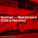Kamp - Baltimore Odra Remix