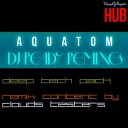 Clouds Testers Aquatom - Inhale The Love Aquatom Dub Instrumental…