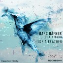 Marc H fner feat Kintsuku - Like A Feather