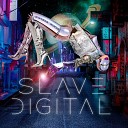 Slave Digital - Падая вниз