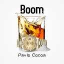 Pavlo Cocoa - Boom