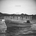 Zahara - Waves in My Heart