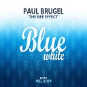 Paul Brugel - The Bee Effect Radio Mix