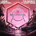 Landis Breikthru feat Saint Wade - The Moment
