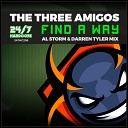 The Three Amigos - Find A Way Al Storm Darren Tyler Remix