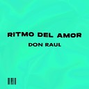 Don Raul - Ritmo Del Amor