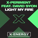 X Periment feat David Syon - Light My Fire Instrumental Version