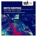 Bryn Whiting - You Are Still Alive Nicholson Remix Radio…
