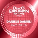 Daniele Danieli - Ready For This Extended Mix