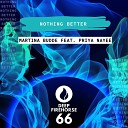 Martina Budde feat Priya Nayee - Nothing Better Radio Edit