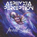 Asphyxia Perception - A Rope