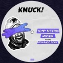 Tony Metric - Moves
