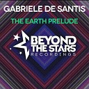 Gabriele De Santis - The Earth Prelude Radio Edit