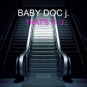 BABY DOC j - That s It J