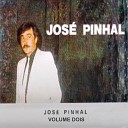 Jos Pinhal - A Vida Dura Muito Pouco