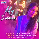 Aditi Bhavaraju feat Siddiq Ansari - My Dreams