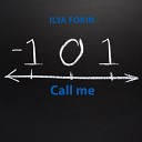 ILYA FOKIN - Call Me