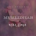Neha Singh - Murlidhar