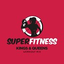 SuperFitness - Kings Queens Workout Mix Edit 134 bpm