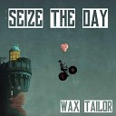 Wax Tailor feat Charlotte Savary - Seize The Day