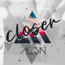 ALSN - Closer Radio Edit