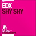 EDX - Shy Shy Paul Harris Remix