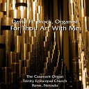 David H Brock - 66 Choral Improvisationen Op 65 No 59 Nun danket alle Gott March…
