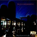 Tilico Regressivo - Storia Di Un Uomo E Di Una Pizza Alle…