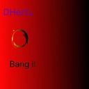 DHertz - Bang It