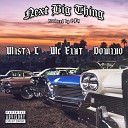 Mista L feat MC Eiht Domino - Next Big Thing