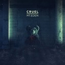 Mt Eden - Cruel Original Mix