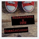 9MM Badmansteez - Commissioner