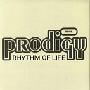 The Prodigy - RRhythm of Life Molotov Beatz Remix
