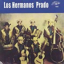Los Hermanos Prado - Sirvame Otra Copa Instrumental