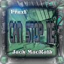 Fruxt Jack MacRath - Can Stop Me