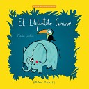 Bellaterra M sica Ed Marta Canellas - El Elefantito Curioso Narraci n