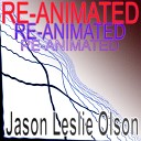 Jason Leslie Olson - Re Animator