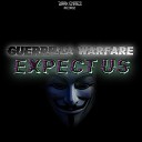 Guerrilla Warfare - Expect Us