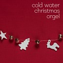 Cold Water Worship - Silent night holy night