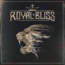 Royal Bliss - Paranoid