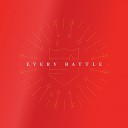 Radiant Life Worship feat Matthew James Mason - Every Battle