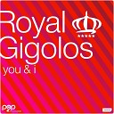 Royal Gigolos - You I