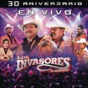 Los Invasores de Nuevo Le n - Para Ti Mi Amor En Vivo