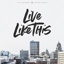 City Movement Unified Sound - Live Like This