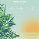 Blank Jones feat Rachel Lloyd - This Feeling