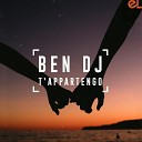 Ben DJ - T appartengo