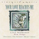 Vineyard Music - Come Now Is The Time To Worship Live