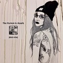 The Human Assets - It s All Your Fault Original Mix